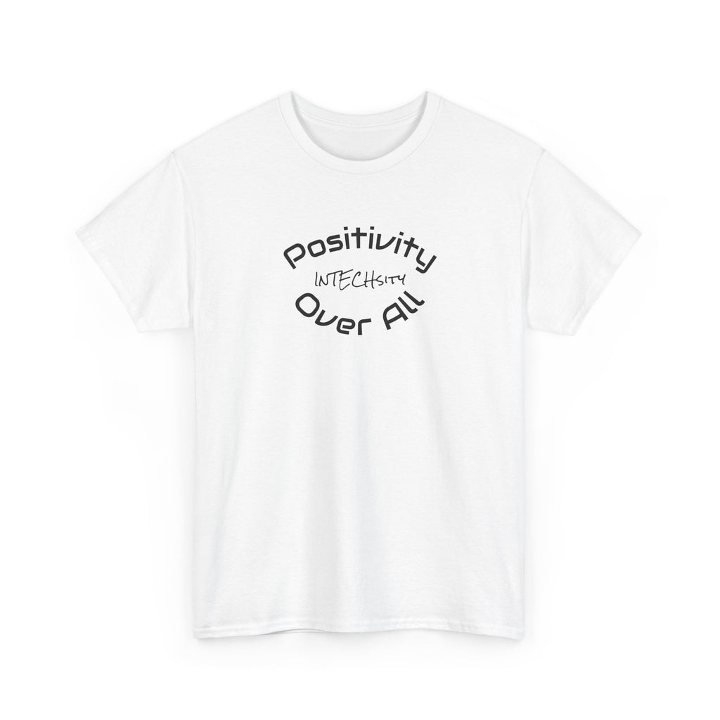Positivity Over All tee | Positive Message T-Shirt, Minimal Typography